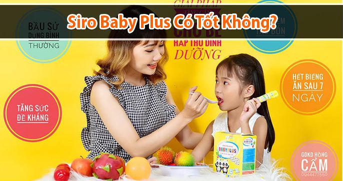 Siro baby plus có tốt không? Những điều cần biết về siro baby plus